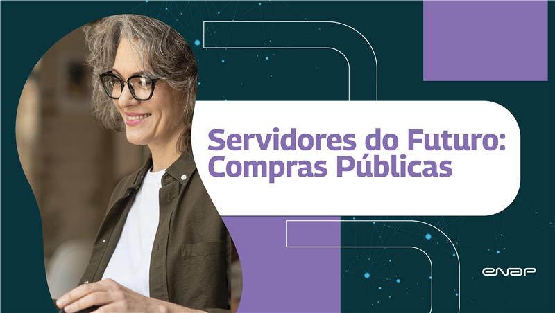 Servidores do Futuro: Compras Públicas